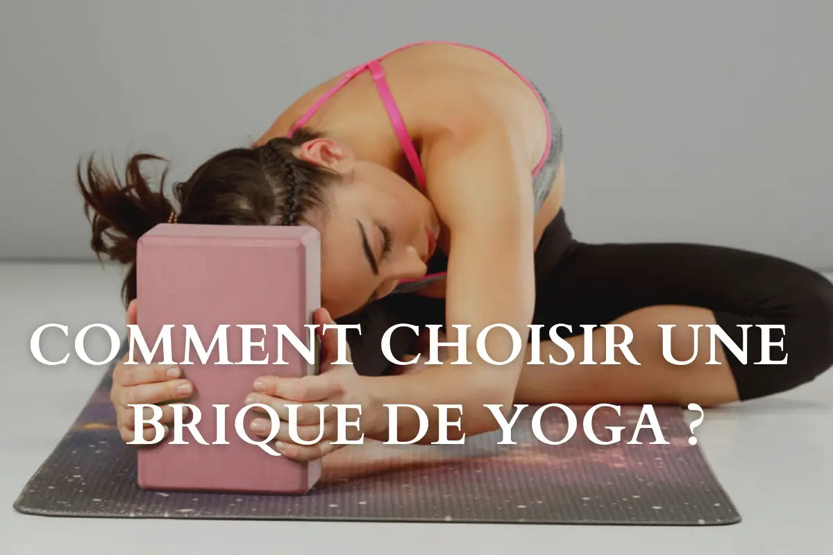 Comment choisir brique yoga